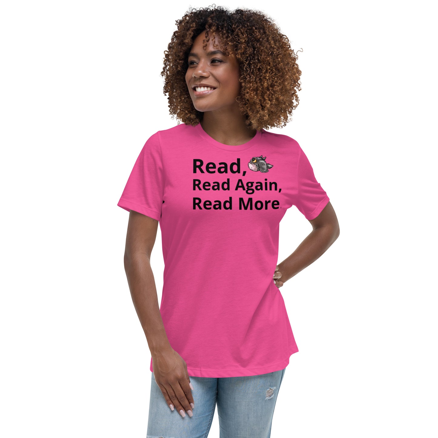 Women's T-Shirt - Read, Read Again, Read More.