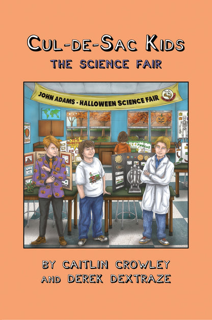 Book 3 - Cul-de-sac Kids: The Sceince Fair  